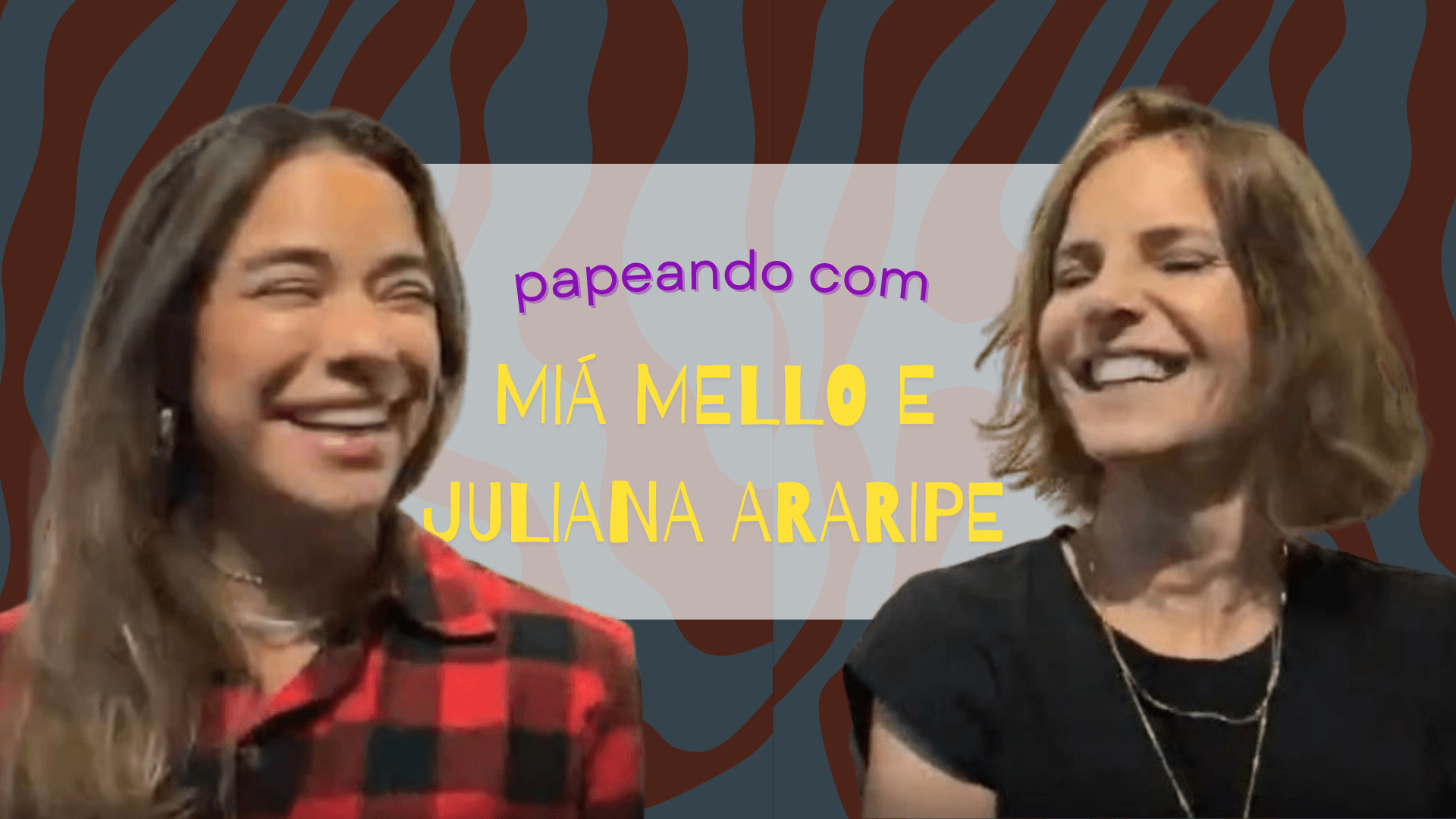 Capa de post: Teatro, menopausa e amizade: Miá Mello e Juliana Araripe falam sobre “Mulheres em Chamas” em Maringá