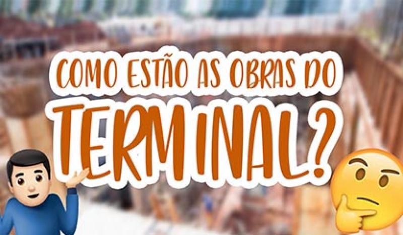Capa de post: Transporte: Obras do novo terminal avançam e seguem conforme cronograma